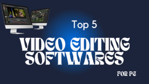 Top 5 Video Editing Software’s Crackerworld