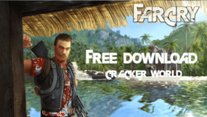 FarCry1-CrackerWorld